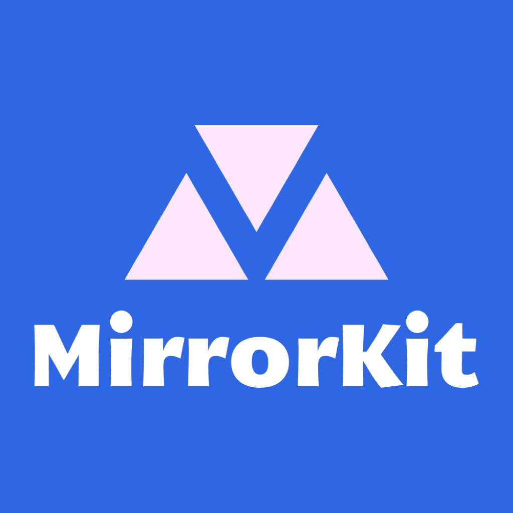 MirrorKit